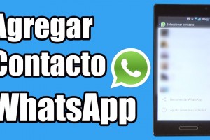 Como agregar contactos en WhatsApp